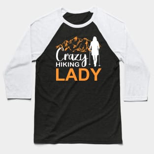 Crazy Hiking Lady Baseball T-Shirt